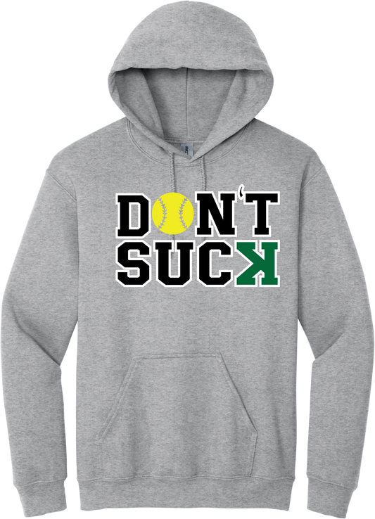 Don't Suck Hooded Sweatshirt