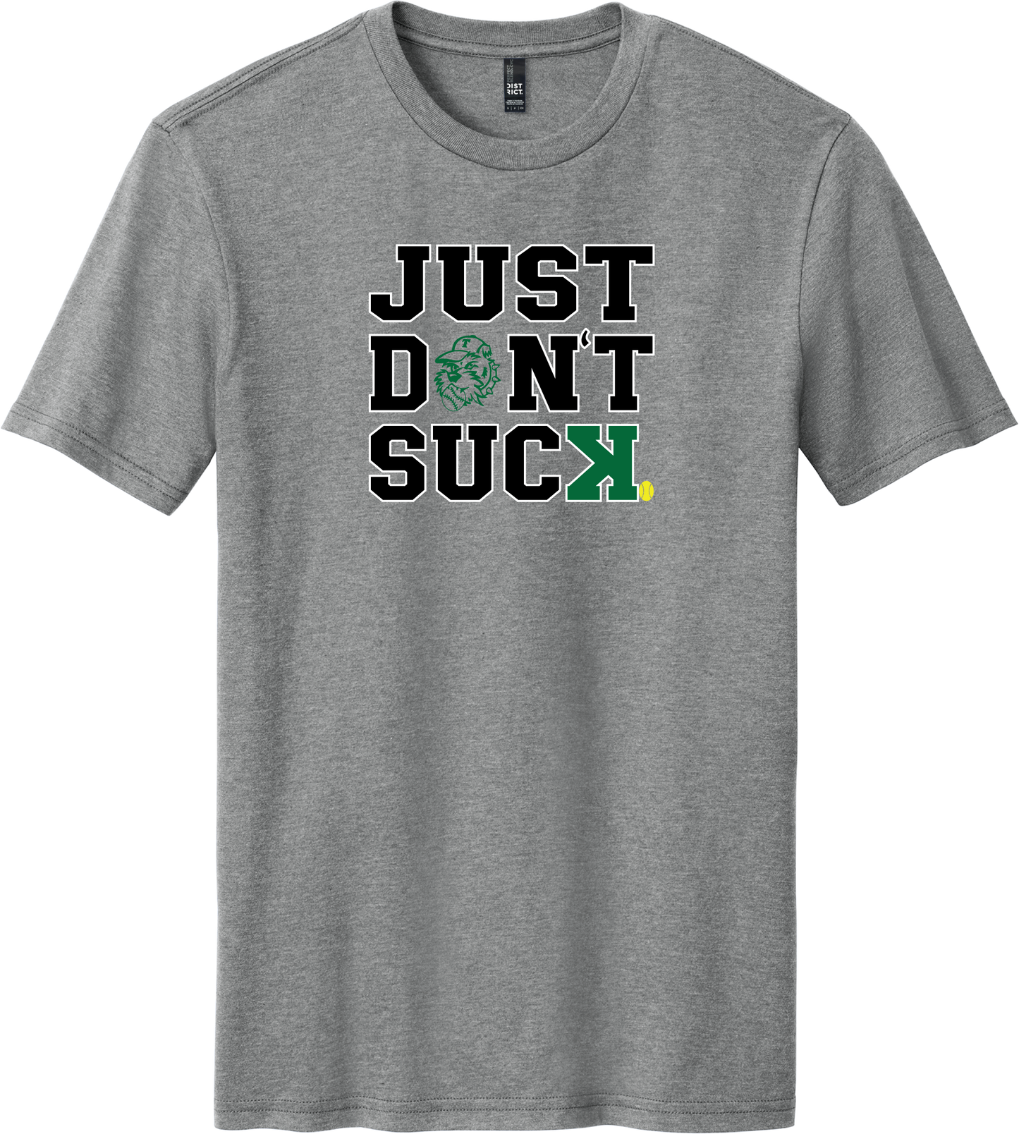 Just Don't Suck Tee